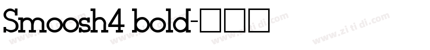 Smoosh4 bold字体转换